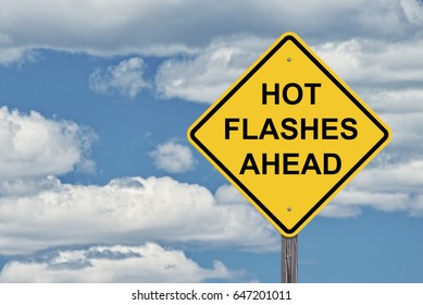 Caution Sign Sky Background - Hot Flashes Ahead