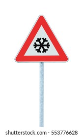 Caution, Snow Or Ice Road Sign, Isolated, Slippery Icy Risky Winter Traffic Ahead, Snowfall Risk Warning Signpost, Black Snowflake Icon, Red Triangle Frame, Large Detailed Vertical Closeup
