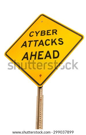 Caution yellow warning type American road sign that warns of cyber attacks ahead