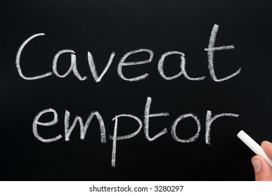 Caveat Emptor, Latin For Let The Buyer Beware, An Old Property Law Doctrine.