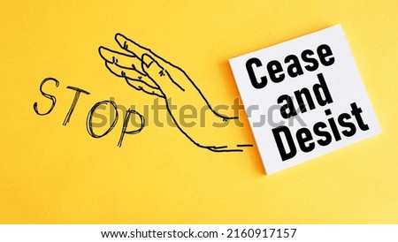Cease and Desist are shown using a text