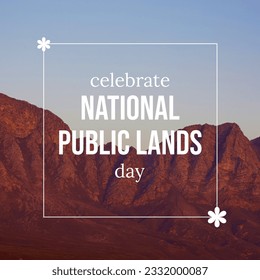 Celebrate national public lands day text and frame in white over red rock formation at sunset. Campaign celebrating care and conservation of nature on public land, digitally generated image. - Powered by Shutterstock