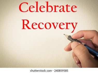 Celebrate Recovery Text Write On Wall 