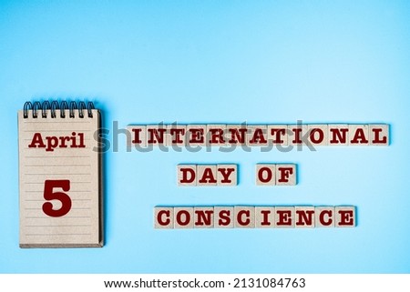celebration concept of United Nations  International Day of Conscience. the April 5.