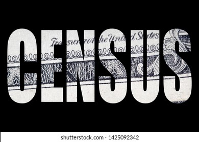 Census, Block Letters On Black Background With Image Of Money From The United States Of America 