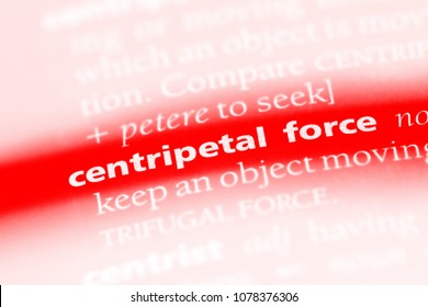 Centripetal Force Word In A Dictionary. Centripetal Force Concept