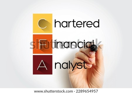 CFA - Chartered Financial Analyst acronym, business concept background
