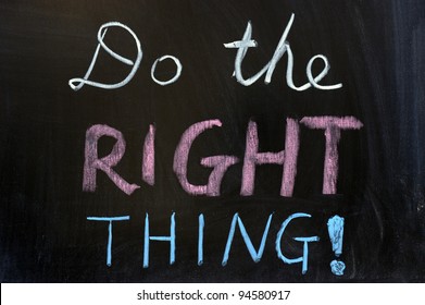 Chalk Drawing - Do The Right Thing