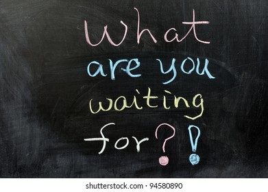 11,754 You waiting Images, Stock Photos & Vectors | Shutterstock