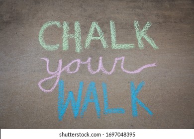 Chalk Your Walk Words Written With Sidewalk Chalk