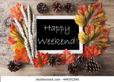 1000 Happy Weekend Stock Images Photos Vectors Shutterstock