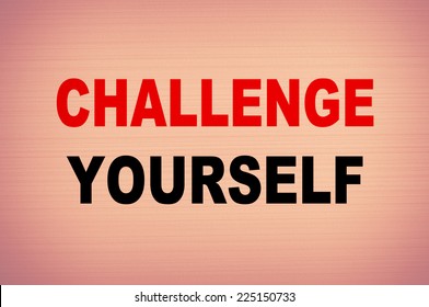 Challenge Yourself Concept