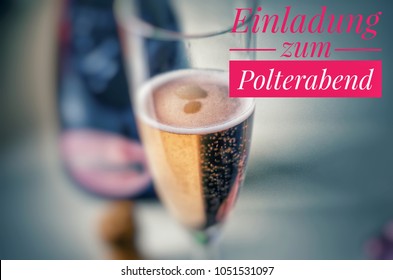 Champagne glass with noble champagne and inscription in pink in german Einladung zum Polterabend, in english Invitation to the wedding eve
