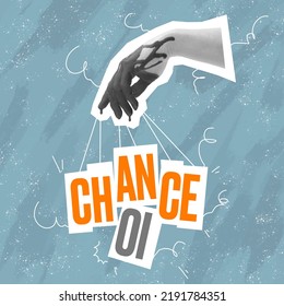 Chance Or Choice. Puzzle. Surreal Conceptual Poster. Human Hand Offers To Make A Choice Between Two Words. Concept Of Choice, Rights, Purpose And Meaning Of Life. Aesthetic Of Hands. Magazine Style