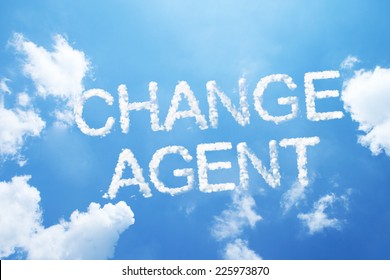 Change Agent A Cloud Word On Sky.