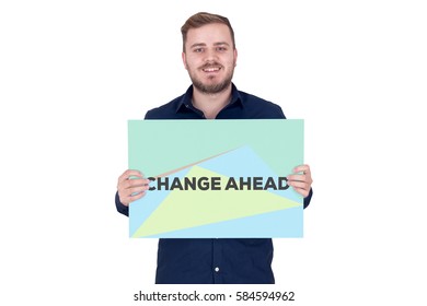 CHANGE AHEAD CONCEPT