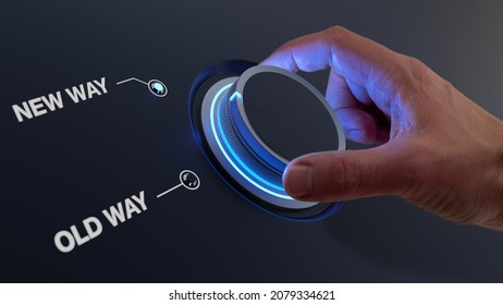 Change management concept for digital transformation or corporate organizational shift. Hand turning knob with choice between old way and new way. Forward thinking, vision and strategy. - Shutterstock ID 2079334621