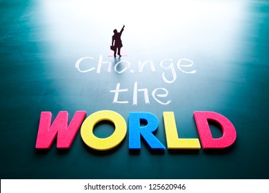 Change The World Concept, Man And Words On Blackboard