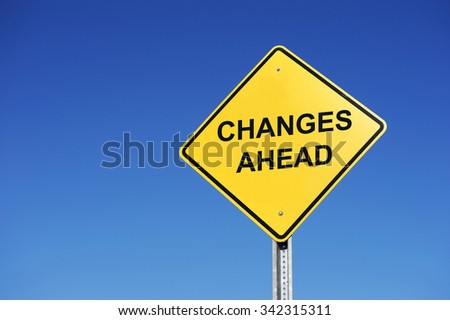 changes ahead sign