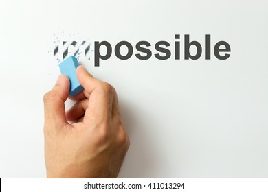 Changing The Word Impossible To Possible With A Eraser