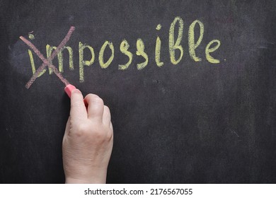 Changing The Word Impossible Word Takes On A Different Meaning Of Possible Female Hand Chalk Corrects The Word