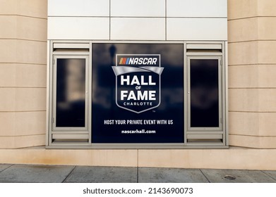 Charlotte, NC - USA - March 30, 2022: NASCAR Hall Of Fame Sign And Logo On The West Side Of The Museum