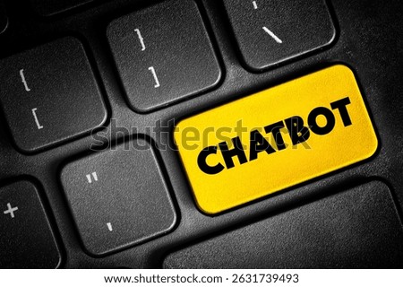Chatbot - software application used to conduct an on-line chat conversation via text and simulates human-like conversations, text concept button on keyboard