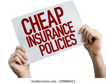 Cheap Insurance Policies Placard Isolate On White Background