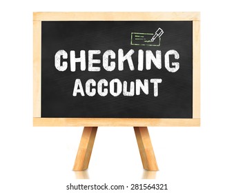 Checking Account Word On Blackboard With Easel Isolated On White Background With Clipping Path At Object,Banking Concept