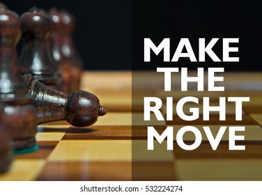 Chess figures with Motivational message MAKE THE RIGHT MOVE