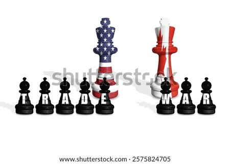 Chess made from US and Canada flags on a white background with word TRADE WAR. Trade tariffs and competition