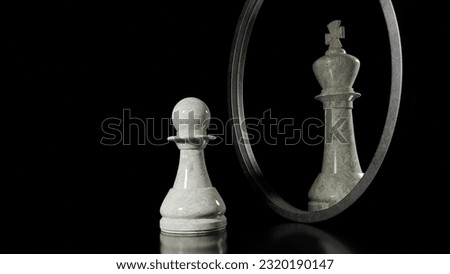 Chess pawn looking its reflection on a mirror and seeing itself as a King, Think Big.