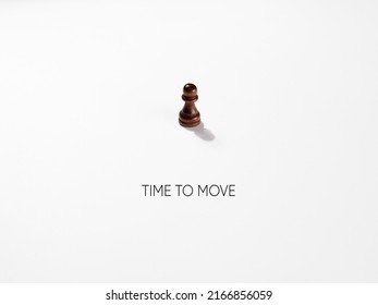 Chess Pawn With The Message Time To Move.