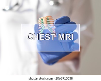 Chest MRI Concept. Word On Medical Photo With Ribs.