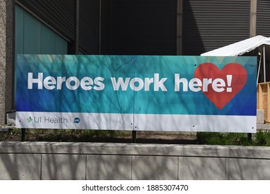 Chicago, IL May 17, 2020, Heroes Work Here Sign Outside Of University Of Illinois Hospital During The Covid-19 Coronavirus Pandemic