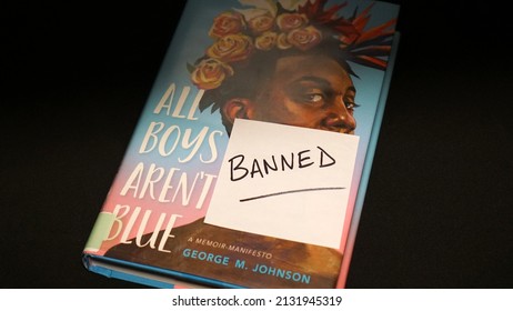 Chicago, IL, USA - March 3 2022: A copy of the often banned book All Boys Aren't Blue, a memoir manifesto by LGBTQIA activist George M. Johnson.  