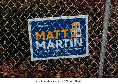 Chicago, Illinois, Usa - Circa March 2019: Alderman Election Ward 47 Sign For Matt Martin