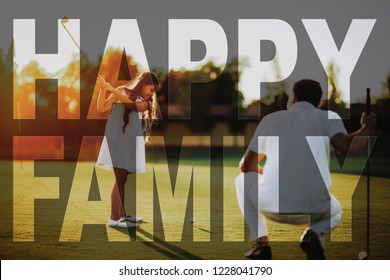 Child Learns To Take Golf Shot. Dad Squats And Watching. Proud Parent Teaches The Kid. Spend Weekend Together. Father Spend Time With Daughter. Golf Club Members. Happy Family With Golf Clubs.