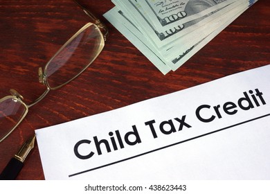 Child Tax Credit Written On A Paper. 