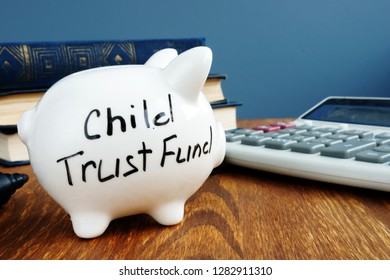 Child Trust Fund CTF Written On A Side Of Piggy Bank.