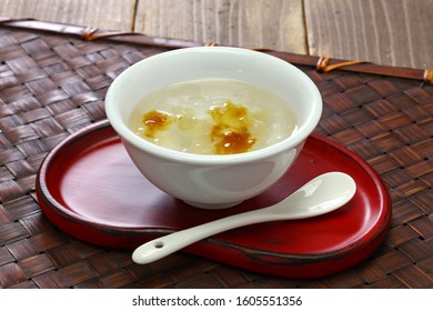 Chinese Dessert Tong Sui(Sweet Soup) ; Peach Gum, Snow Swallow And Saponin Rice