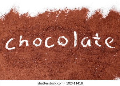 Chocolate Written In Cocoa Powder