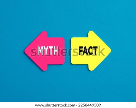 Choosing myth or fact alternative options. The words myth and fact on arrows pointing on opposite directions.