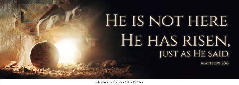 Christian Easter concept. Jesus Christ resurrection. Empty tomb of Jesus with light. Born to Die, Born to Rise. He is not here he is risen . Savior, Messiah, Redeemer, Gospel. Alive. Miracle.