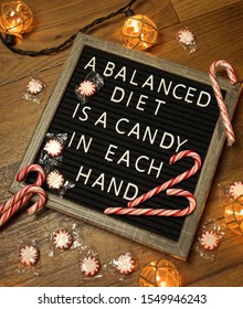 Christmas Letter Board Ideas And Quotes A Balanced Diet Is A Candy In Each Hand