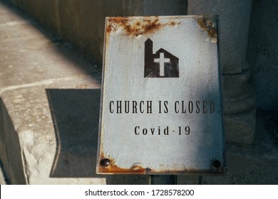 Church Is Closed Sign. Cancellation Of Church Services Because Of Coronavirus Outbreak. Church And Religion Affected By COVID-19. Stay Home Concept