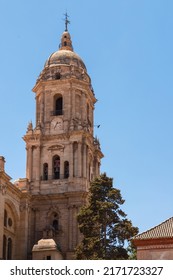 Church Tower Of The Malaga Cathedral Or The Santa Iglesia Catedral Basílica De La Encarnación.