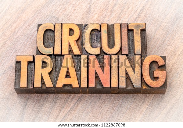 circuit training - word abstract in vintage\
letterpress wood type