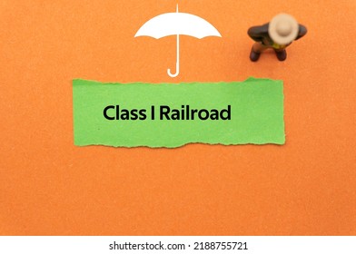 Class I Railroad.The Word Is Written On A Slip Of Colored Paper. Insurance Terms, Health Care Words, Life Insurance Terminology. Business Buzzwords.