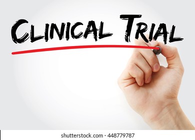 Clinical Trial - Research Studies Performed In People That Are Aimed At Evaluating A Medical, Surgical, Or Behavioral Intervention, Text Concept With Marker